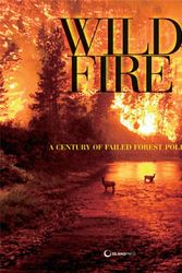 Cover Art for 9781597260879, The Wildfire Reader: A Century of Failed Forest Policy by George Wuerthner (Editor)