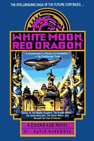 Cover Art for 9780440507314, White moon, red dragon by David Wingrove