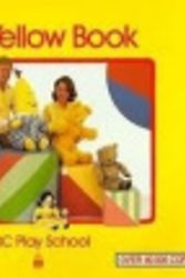 Cover Art for 9780733304446, Play School Yellow Book by ABC Books, Katrina Van Gendt, Claire Henderson