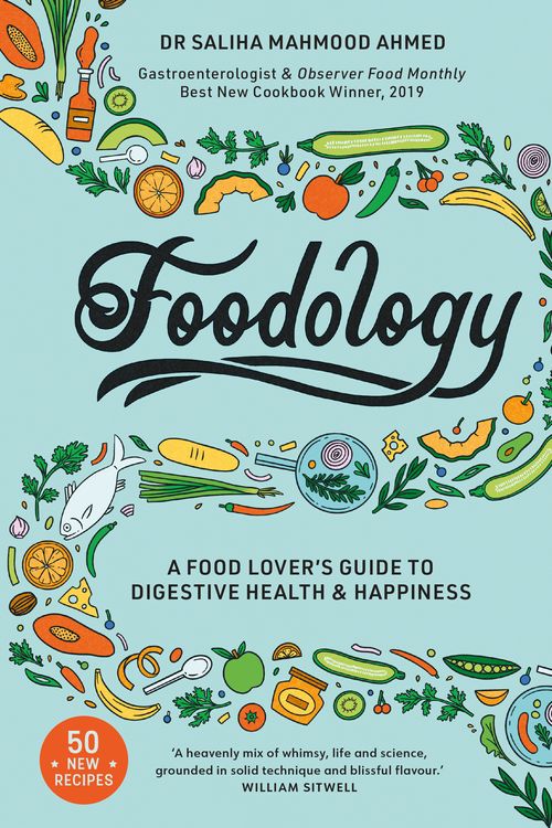 Cover Art for 9781529319828, Foodology: A food-lover s guide to digestive health and happiness by Saliha Mahmood Ahmed