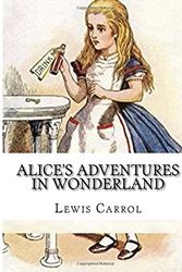 Cover Art for 9781985093461, Alice's Adventures in Wonderland by Lewis Carroll
