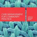 Cover Art for 9780195562149, Case Management: Skills for Community Practice by Elizabeth Moore