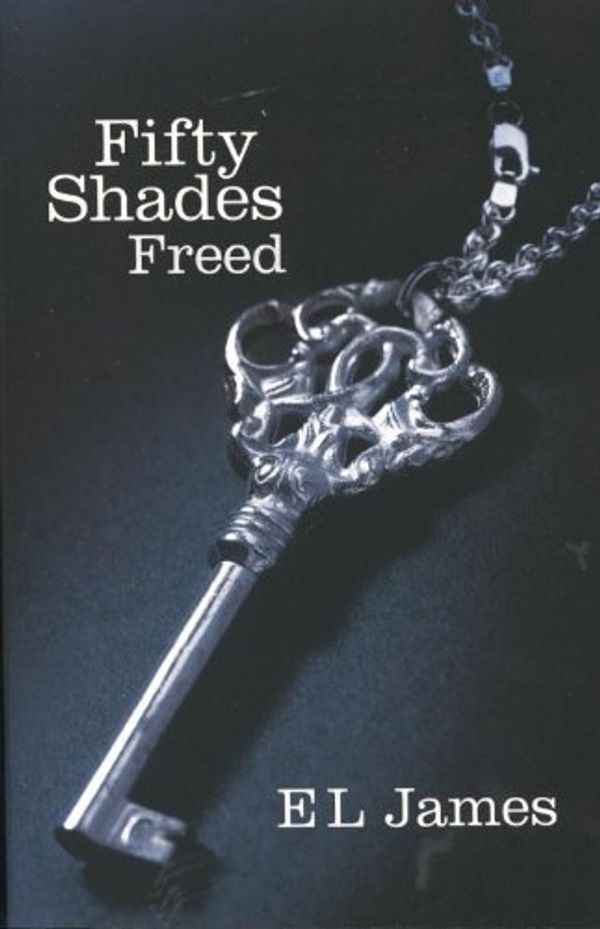 Cover Art for B00DO8G48M, Fifty Shades Freed: Book Three of the Fifty Shades Trilogy (Fifty Shades of Grey Series) by E L James(2012-04-26) by E L. James