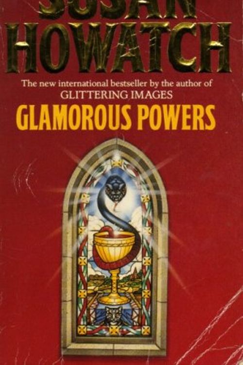 Cover Art for 9780006176619, Glamorous Powers by Susan Howatch