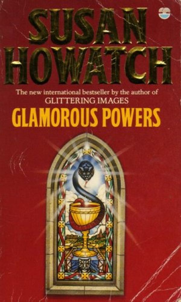 Cover Art for 9780006176619, Glamorous Powers by Susan Howatch