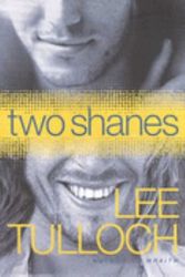 Cover Art for 9781876485733, Two Shanes by Lee Tulloch