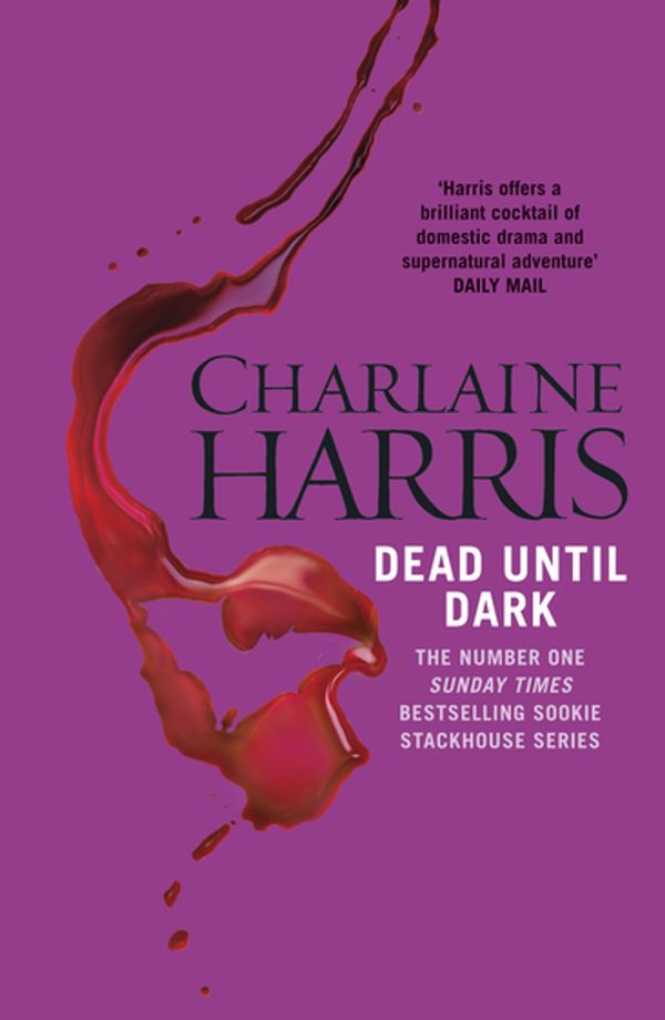 Cover Art for 9780575089372, Dead Until Dark: A True Blood Novel by Charlaine Harris