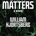 Cover Art for 9781453246603, Gray Matters by William Hjortsberg