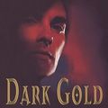 Cover Art for 9781405514200, Dark Gold: Number 3 in series by Christine Feehan