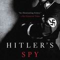 Cover Art for 9781605984506, Hitler's Spy Chief by Richard Bassett