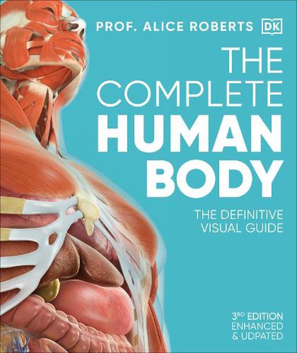 Cover Art for 9780241600498, The Complete Human Body by Alice Roberts