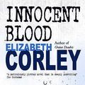 Cover Art for 9780749080624, Innocent Blood by Elizabeth Corley
