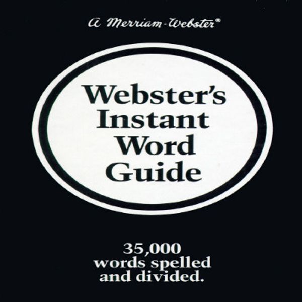 Cover Art for 9780877792734, Webster's Instant Word Guide by Merriam-Webster, Inc.