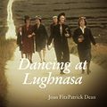 Cover Art for 9781859183618, Dancing at Lughnasa by Joan Fitzpatrick Dean