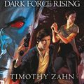 Cover Art for 9781787466333, Dark Force Rising: Book 2 (Star Wars Thrawn trilogy) by Timothy Zahn
