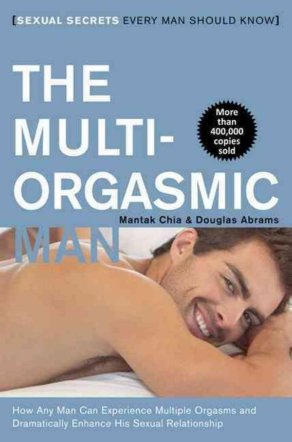 Cover Art for 9780062513366, The Multi-Orgasmic Man by Mantak Chia, Douglas Abrams