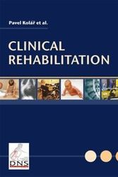 Cover Art for 9788090543805, Clinical Rehabilitation by Pavel Kolar et Al.