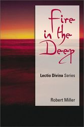 Cover Art for 9781580511070, Fire in the Deep by Robert J. Miller