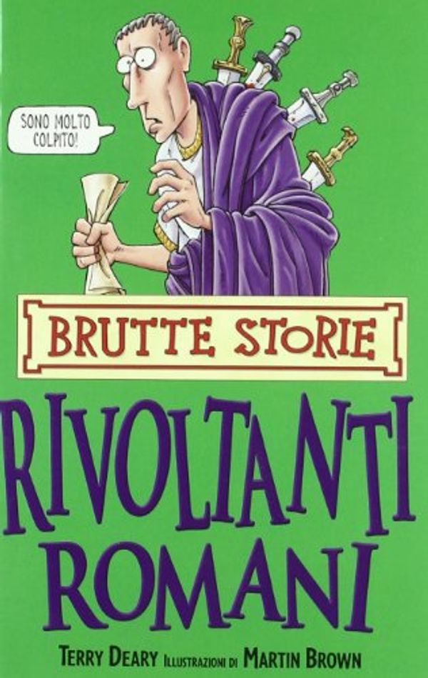 Cover Art for 9788877827340, I rivoltanti romani by Terry Deary