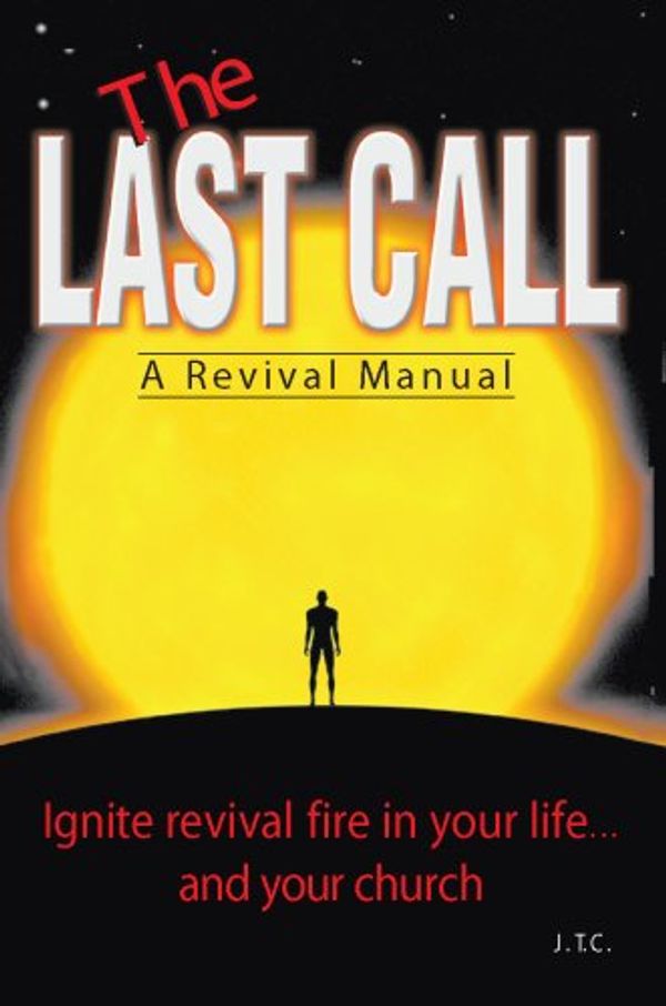 Cover Art for 9780937958063, Last Call by Jack T. Chick