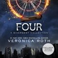 Cover Art for 8601420956896, Four: A Divergent Collection by Veronica Roth