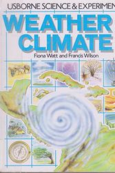 Cover Art for 9780746006832, Weather and Climate by Francis Wilson