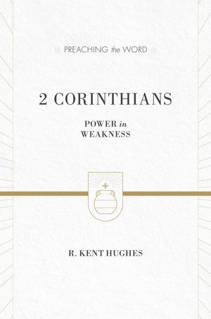 Cover Art for 9781433535499, 2 Corinthians by R. Kent Hughes
