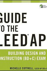 Cover Art for 9780470890424, Guide to the LEED AP Building Design and Construction (BD&C) Exam by Michelle Cottrell