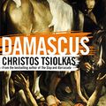 Cover Art for B07Z5GVY7S, Damascus by Christos Tsiolkas