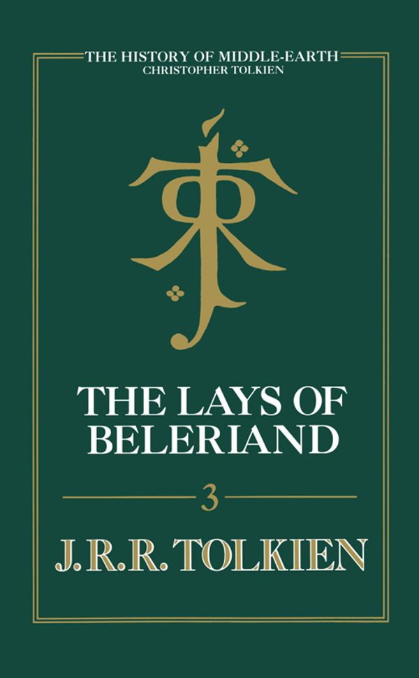 Cover Art for 9780007365272, The Lays of Beleriand by Christopher Tolkien