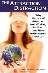 Cover Art for 9780979674532, The Attraction Distraction by Sonia M. Miller