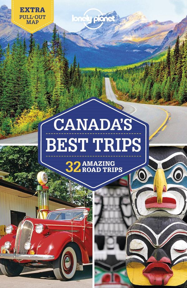 Cover Art for 9781788683340, Lonely Planet Canada's Best Trips by Lonely Planet