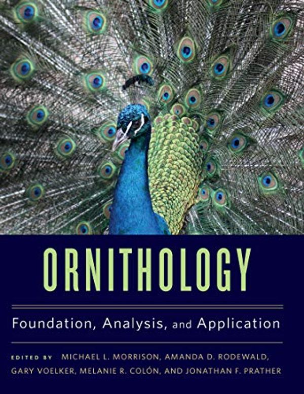 Cover Art for B07HV8TZP8, Ornithology by Michael L. Morrison, Amanda D. Rodewald, Gary Voelker, Colón, Melanie R., Jonathan F. Prather