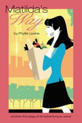 Cover Art for 9781600470738, Matilda's Way by Phyllis Levine