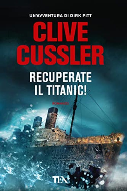 Cover Art for 9788850251322, Recuperate il Titanic! by Clive Cussler