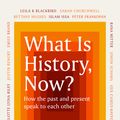 Cover Art for 9781474622486, What Is History, Now? by Suzannah Lipscomb, Helen Carr