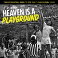 Cover Art for 9781613216163, Heaven Is a Playground by Rick Telander