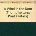 Cover Art for 9781560546153, A Wind in the Door by Madeleine L'Engle