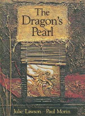 Cover Art for 9780773728820, Dragon's Pearl by Julie Lawson