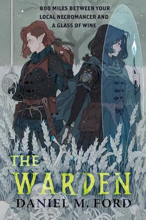 Cover Art for 9781250815675, The Warden: A Novel: 1 by Daniel M. Ford