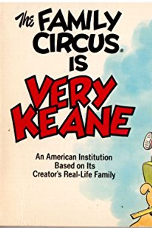 Cover Art for 9780449902578, The Family Circus Is Very Keane by Bil Keane