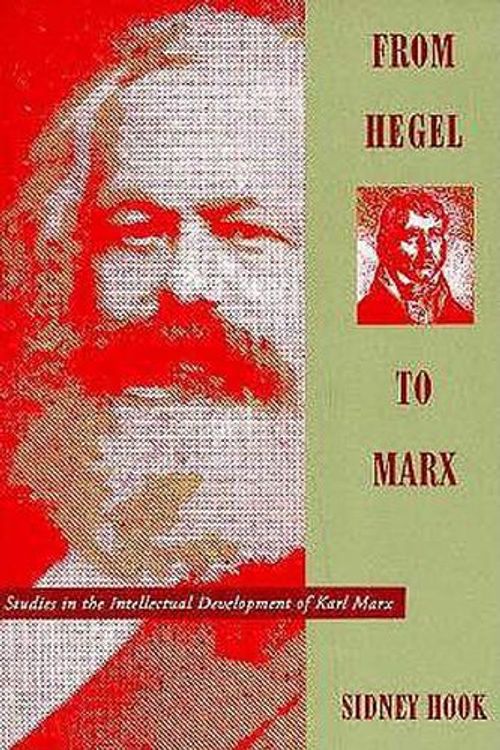 Cover Art for 9780231096652, From Hegel to Marx: Studies in the Intellectual Development of Karl Marx (A Morningside Book) by Sidney Hook