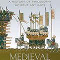 Cover Art for B07SB176VS, Medieval Philosophy: A history of philosophy without any gaps, Volume 4 by Peter Adamson