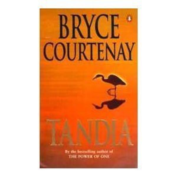 Cover Art for 9780316158282, Tandia by Bryce Courtenay