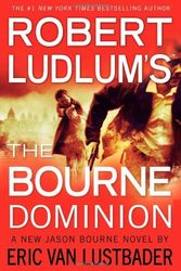 Cover Art for B01K3QBTGE, Robert Ludlum's (TM) The Bourne Dominion (A Jason Bourne novel) by Eric Van Lustbader (2011-07-19) by Eric Van Lustbader