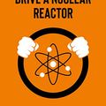 Cover Art for B0847179NR, How to Drive a Nuclear Reactor (Springer Praxis Books) by Colin Tucker