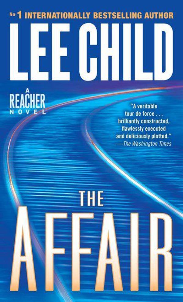 Cover Art for 9780553841008, The Affair by Lee Child