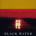 Cover Art for 8601420119383, Black Water by Joyce Carol Oates