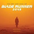 Cover Art for 9781785657580, The Art and Soul of Blade Runner 2049 by Tanya Lapointe