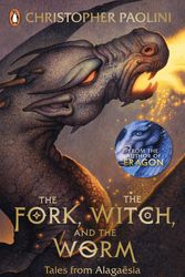 Cover Art for 9780241392393, The Fork, the Witch, and the Worm by Christopher Paolini